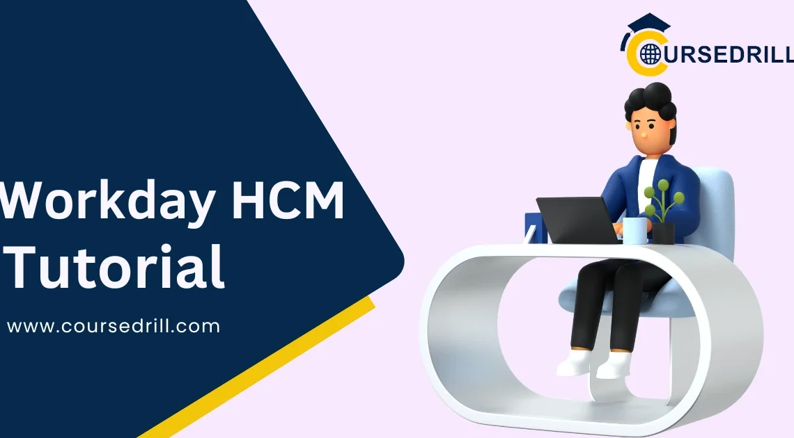 Workday HCM Tutorial