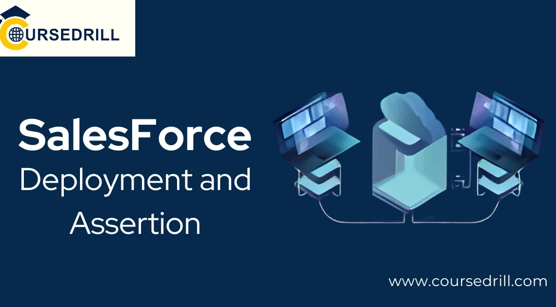 SalesForce Deployment and Assertions