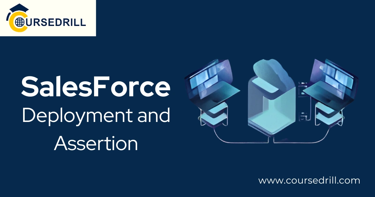 SalesForce Deployment and Assertions