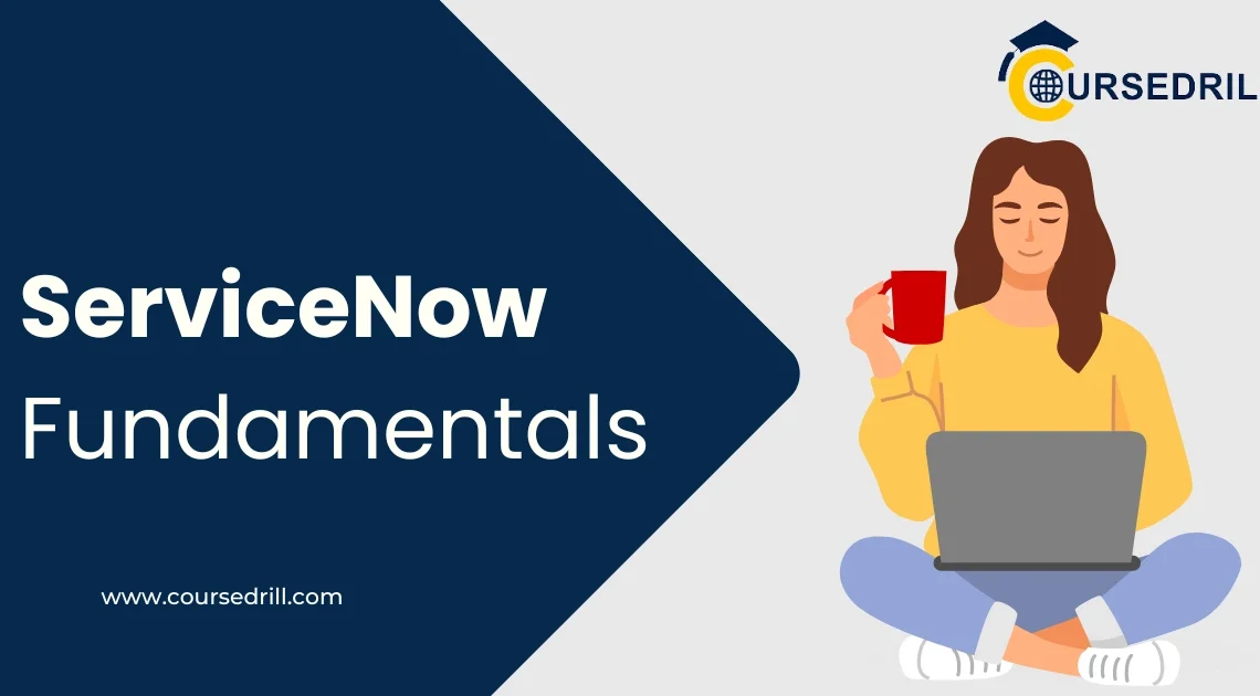 ServiceNow Fundamentals