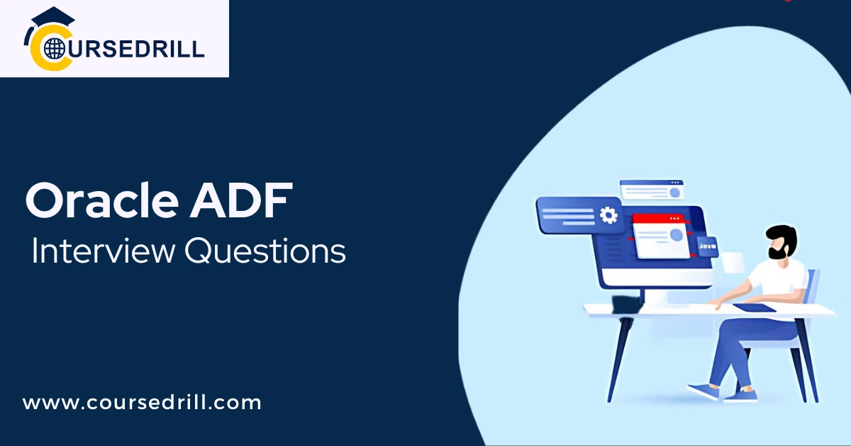 Oracle ADF Interview Questions