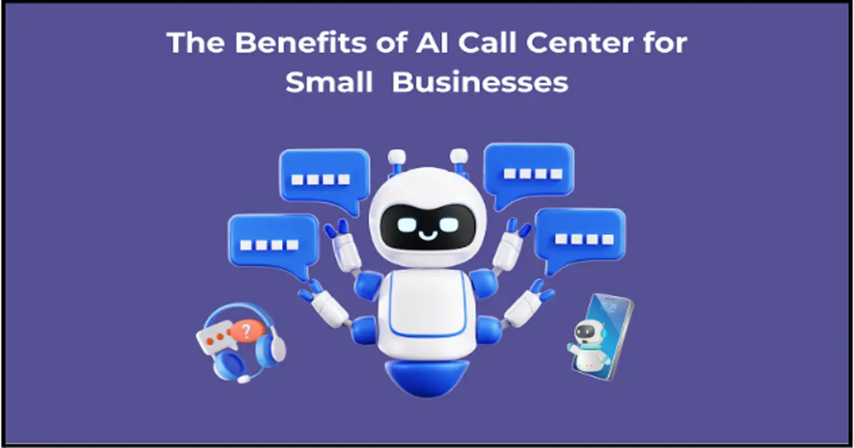 Benefits of AI Call Center