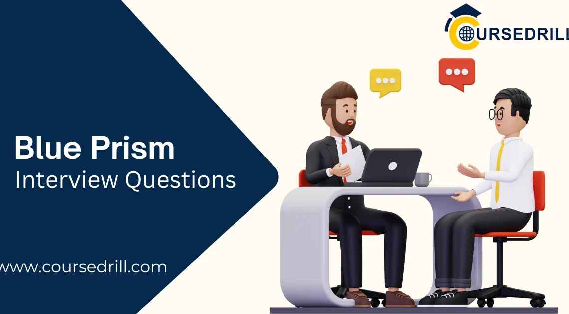 Blue Prism Interview Questions