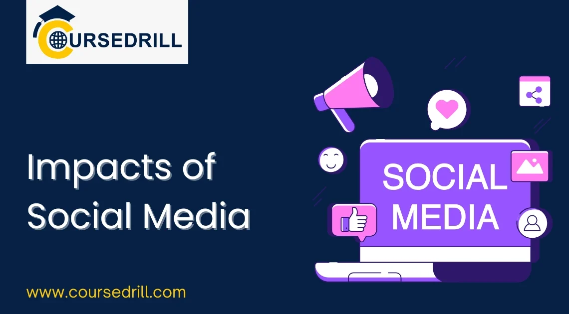 Impacts of Social Media