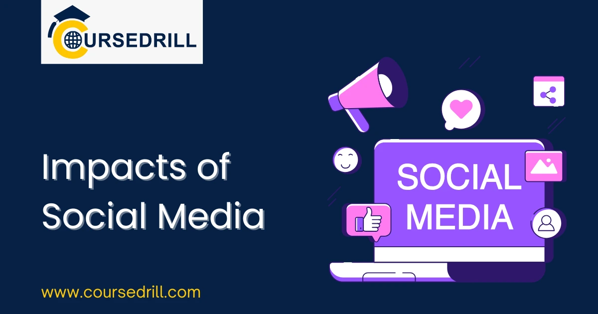 Impacts of Social Media